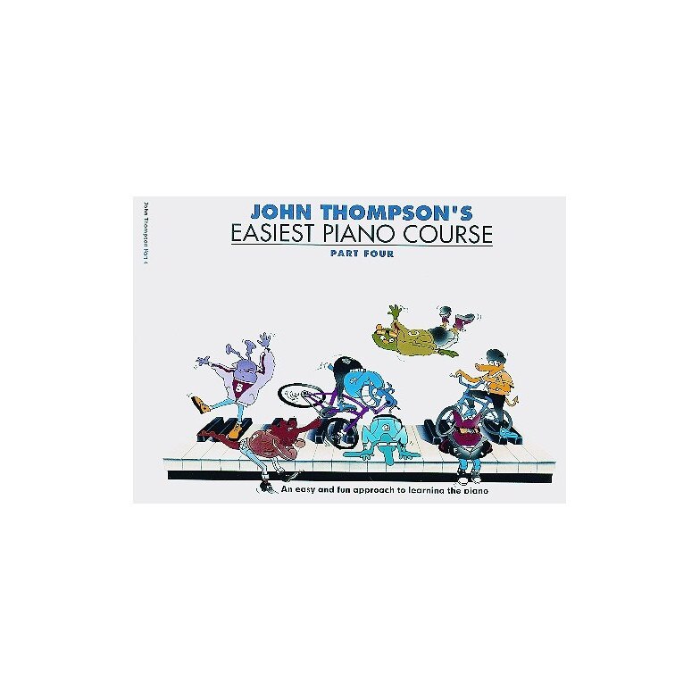 Manual Pian - J. Thompson Easiest Piano Course: P4 - Revised Edition